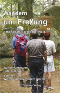 Wandern um Freyung, dem Tor zum Nationalpark Bayerischer Wald