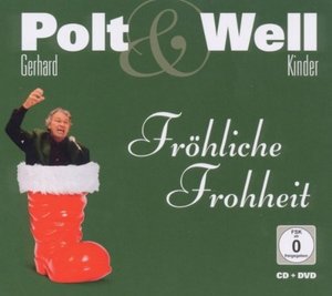 Gerhard Polt & Well Kinder, Fröhliche Frohheit, 1 Audio-CD + 1 DVD