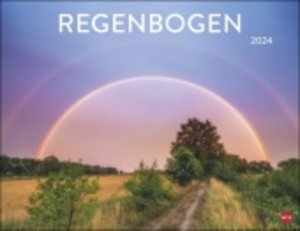 Regenbogen Posterkalender 2024. Die Natur von ihrer schönsten Seite: Wandkalender 2024 mit Regenbögen über atemberaubenden Landschaften. Kalender als Schmuckstück für jedes Zimmer.
