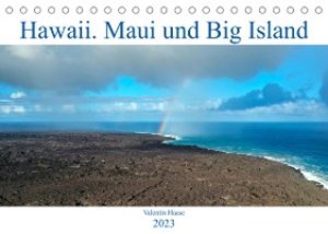 Hawaii, Maui und Big Island (Tischkalender 2023 DIN A5 quer)