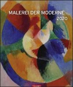Malerei der Moderne Edition Kalender 2020