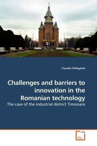 Challenges and barriers to innovation in the Romanian technology
