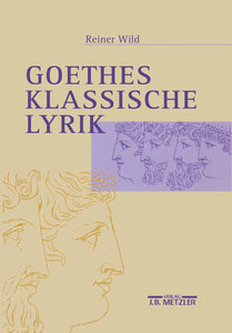 Goethes klassische Lyrik