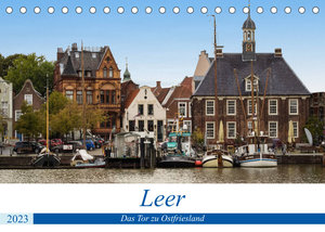 Leer - Das Tor zu Ostfriesland (Tischkalender 2023 DIN A5 quer)