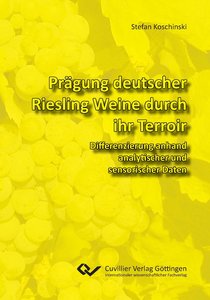 Prägung deutscher Riesling Weine durch ihr Terroir. Differenzierung anhand analytischer und sensorischer Daten