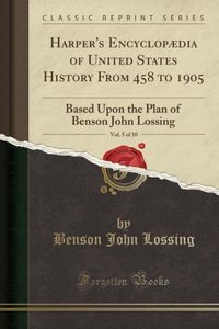 Lossing, B: Harper\'s Encyclopædia of United States History F