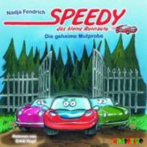 Speedy, das kleine Rennauto - Die geheime Mutprobe, 1 Audio-CD