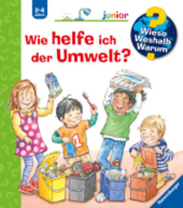 Wieso? Weshalb? Warum? junior, Band 43 - Wie helfe ich der Umwelt?