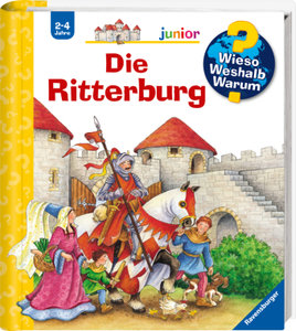 Wieso? Weshalb? Warum? junior, Band 4 - Die Ritterburg