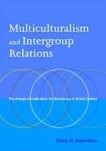 Multiculturalism and Intergroup Relations: Psychological Implications for Democracy in Global Context