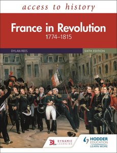 Access to History: France in Revolution 1774-1815