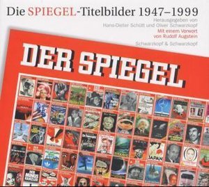 Die Spiegel-Titelbilder 1947-1999