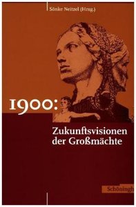 1900: Zukunftsvisionen der Grossmächte