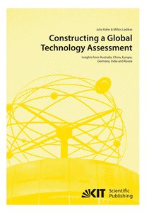 Constructing a Global Technology Assessment : Insights from Australia, China, Europe, Germany, India and Russia