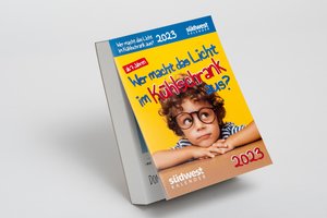 Wer macht das Licht im Kühlschrank aus? 2023 Der Kalender für wissbegierige Kids - Tagesabreißkalender zum Aufstellen oder Aufhängen