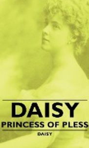 Daisy - Princess of Pless