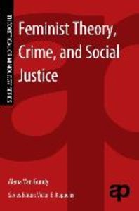 Feminist Theory, Crime, and Social Justice