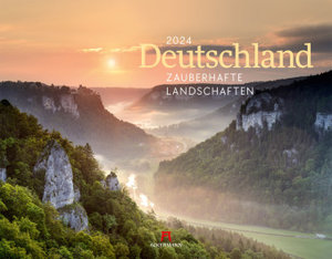 Deutschland - Zauberhafte Landschaften Kalender 2024