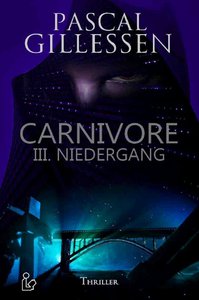 CARNIVORE: III. NIEDERGANG