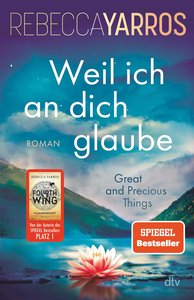 Weil ich an dich glaube – Great and Precious Things