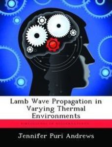 Lamb Wave Propagation in Varying Thermal Environments