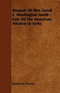 MEMOIR OF MRS SARAH L HUNTINGT