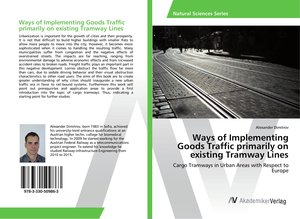 Ways of Implementing Goods Traffic primarily on existing Tramway Lines