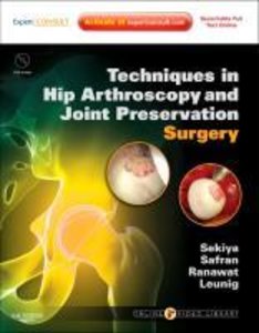 Techniques in Hip Arthroscopy and Joint Preservation Surgery, w. DVD