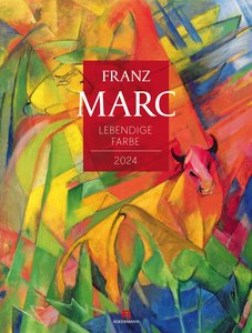 Franz Marc - Lebendige Farbe Kalender 2024