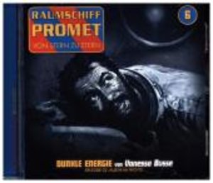 Raumschiff Promet - Dunkle Energie. Tl.2, 1 Audio-CD