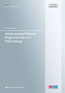 Altersspezifische Ergonomie im Fahrzeug (Band 80)