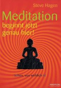 Meditation beginnt jetzt genau hier!