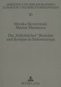 Die \"Volksbücher\" Bertoldo und Syntipas in Südosteuropa
