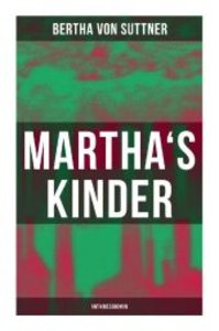 Martha's Kinder: Antikriegsroman