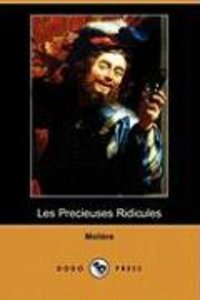 Les Precieuses Ridicules (Dodo Press)