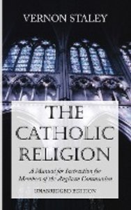 The Catholic Religion, Unabridged Edition