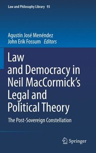Law and Democracy in Neil MacCormick\'s Legal and Political Theory