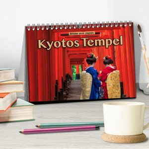 Kyotos Tempel - Bilder aus Japan (Tischkalender 2024 DIN A5 quer), CALVENDO Monatskalender