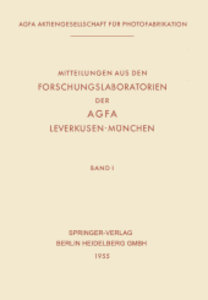 Mitteilungen aus den Forschungslaboratorien der AGFA, Leverkusen-München