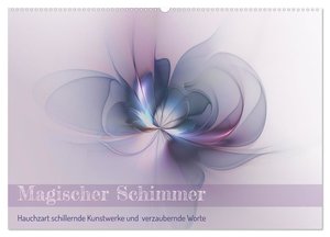 Magischer Schimmer (Wandkalender 2024 DIN A2 quer), CALVENDO Monatskalender