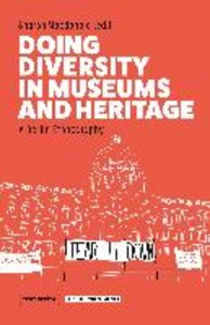 Doing Diversity in Museums and Heritage