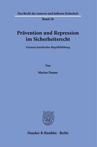Prävention und Repression im Sicherheitsrecht.