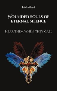 Wounded souls of eternal silence