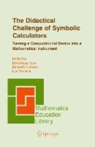 The Didactical Challenge of Symbolic Calculators