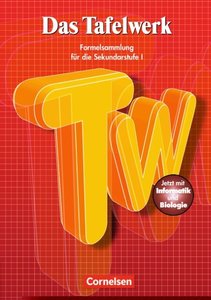 Das Tafelwerk - Formelsammlung für die Sekundarstufe I - Östliche Bundesländer und Berlin