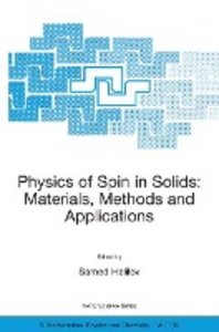 Physics of Spin in Solids: Materials, Methods and Applications