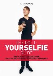 The Do It Yourselfie Guide