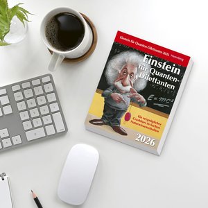 Einstein für Quanten-Dilettanten Tagesabreißkalender 2026