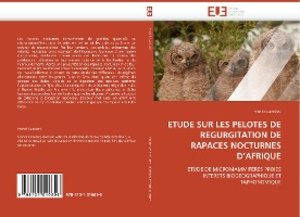 ETUDE SUR LES PELOTES DE REGURGITATION DE RAPACES NOCTURNES D\'AFRIQUE