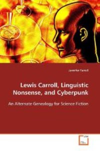 Lewis Carroll, Linguistic Nonsense, and Cyberpunk